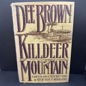 Killdeer Mountain by Dee Alexander Brown, ‎ 1st edition hardcover